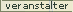 veranstalter